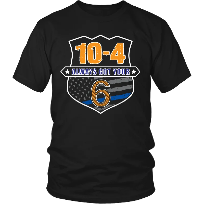 10-4 Always Got Your Six Shirts and Hoodies Hoodie with Snap Buttons Easy Quick