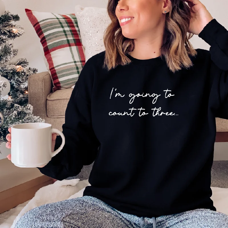 I'm Going To Count To 3 Womens Sweatshirt Hoodie with Pattern Geometric Abstract