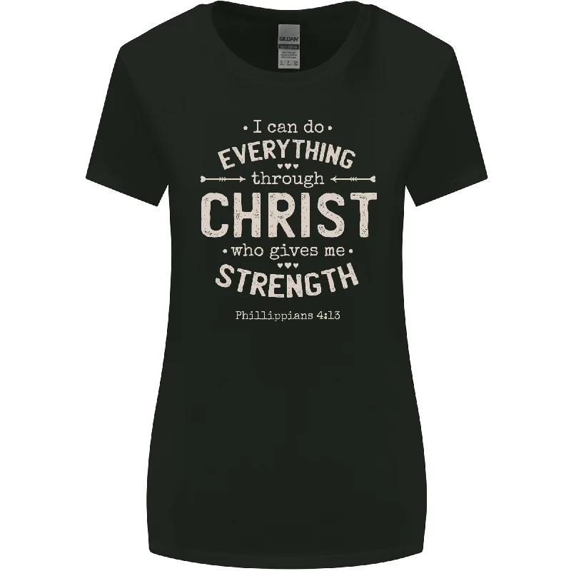 Christ Gives Me Strength Christian Jesus God Womens Wider Cut T-Shirt Machine Wash Dry Clean Hand Wash