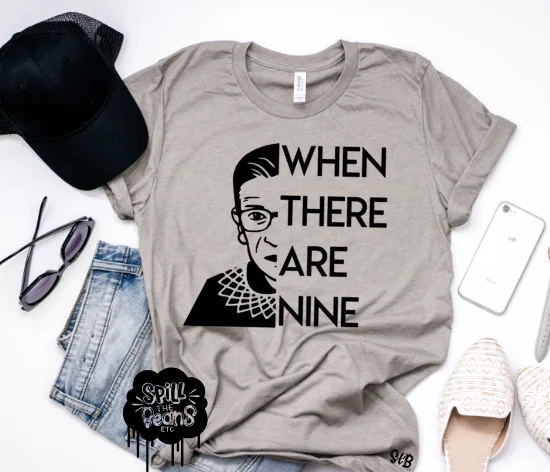 When There Are Nine RBG tee Adult Shirt **BLACK INK ONLY** Knit Fabric Woven Fabric Fleece Fabric When There Are Nine RBG tee Adult Shirt **BLACK INK ONLY** Knit Fabric Woven Fabric Fleece Fabric